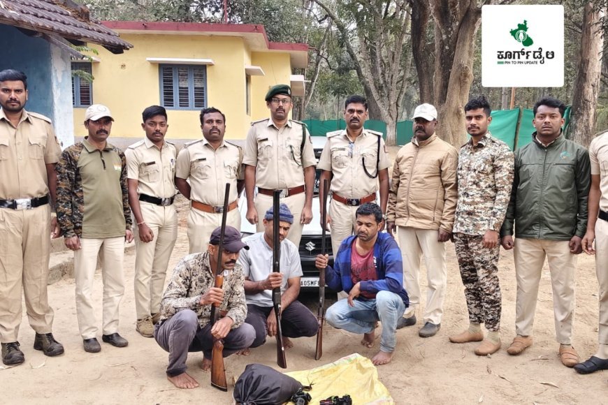 ಸೋಮವಾರಪೇಟೆ: ಮೀಸಲು ಅರಣ್ಯದಲ್ಲಿ ಬೇಟೆಗೆ ಯತ್ನ-ಕೋವಿ ಸಹಿತ ಮೂವರ ಬಂಧನ