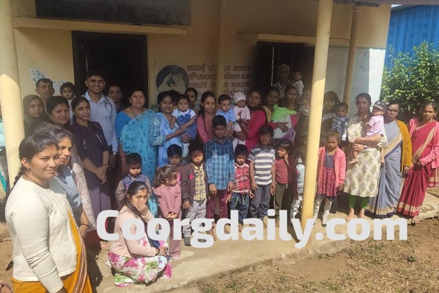 ನಾಪೋಕ್ಲು; ಅಂಗನವಾಡಿ ಕೇಂದ್ರದಲ್ಲಿ ಯಶಸ್ವಿಯಾಗಿ ನಡೆದ  ಅನೀಮಿಯ ಕಾರ್ಯಗಾರ ಹಾಗೂ ಮಕ್ಕಳ ಆರೋಗ್ಯ ತಪಾಸಣೆ