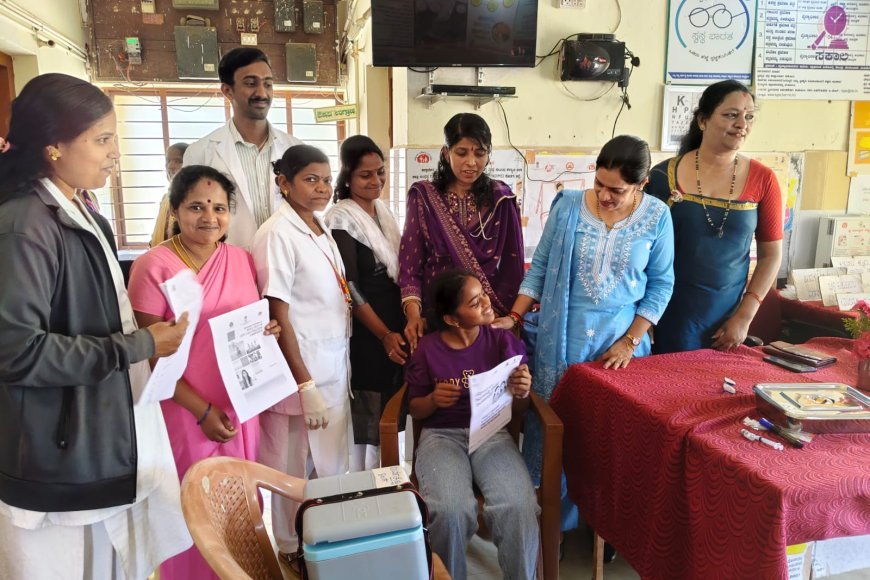 ಚೇರಂಬಾಣೆಯಲ್ಲಿ ಹೆಣ್ಣು ಮಕ್ಕಳಿಗೆ ಹೆಚ್ಪಿವಿ ಲಸಿಕೆ ವಿತರಣೆ