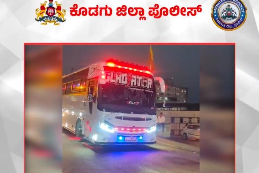 ಪ್ರಕಾಶಮಾನವಾದ ಹೆಡ್‌ಲೈಟ್ ಮತ್ತು ಎಲ್‌ಇಡಿ ಲೈಟ್‌  ಅಳವಡಿಕೆ;ಖಾಸಗಿ ಬಸ್ಸ್ ಗೆ ಬಿತ್ತು ದಂಡ