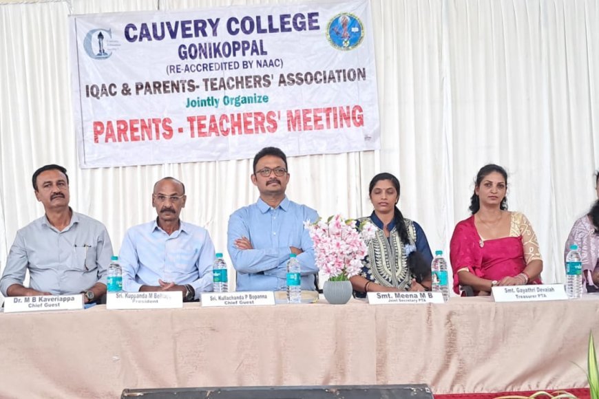 ಗೋಣಿಕೊಪ್ಪಲು ಕಾವೇರಿ ಕಾಲೇಜು ಪೋಷಕರ- ಅಧ್ಯಾಪಕರ ಸಭೆ