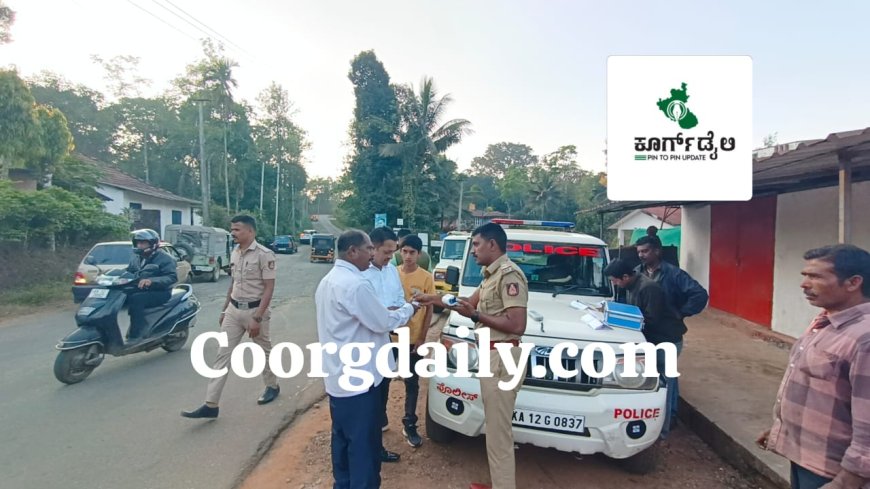 ನಾಪೋಕ್ಲು:ಟ್ರಾಫಿಕ್ ರೂಲ್ಸ್ ಬೇಕ್ರ್ ಮಾಡಿದವರಿಗೆ ಬಿತ್ತು ದಂಡ