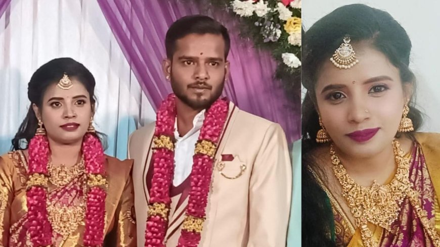 ಮದುವೆಯಾಗಿ ತಿಂಗಳು ಪೂರೈಸುವ ಮೊದಲೇ ನವ ವಿವಾಹಿತೆ ನಿಗೂಢ ಸಾವು