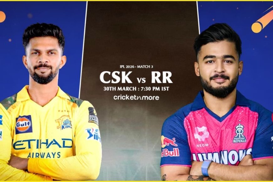 IPL2026:ಇಂದಿನ ಪಂದ್ಯ ಗೆಲ್ಲುವ ನಿಮ್ಮ ಫೇವರೇಟ್ ಟೀಮ್
